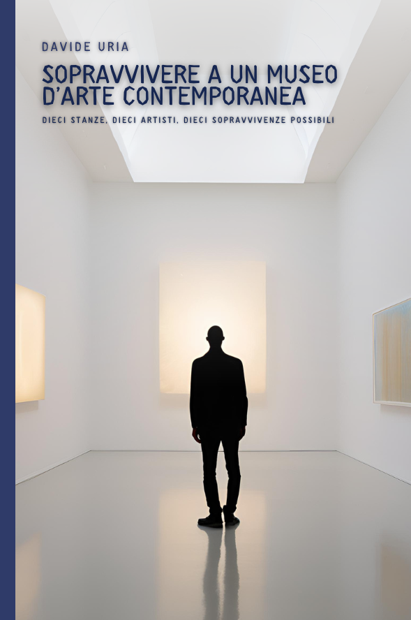 Sopravvivere a un museo d’arte contemporanea: Dieci stanze, dieci artisti, dieci sopravvivenze possibili 